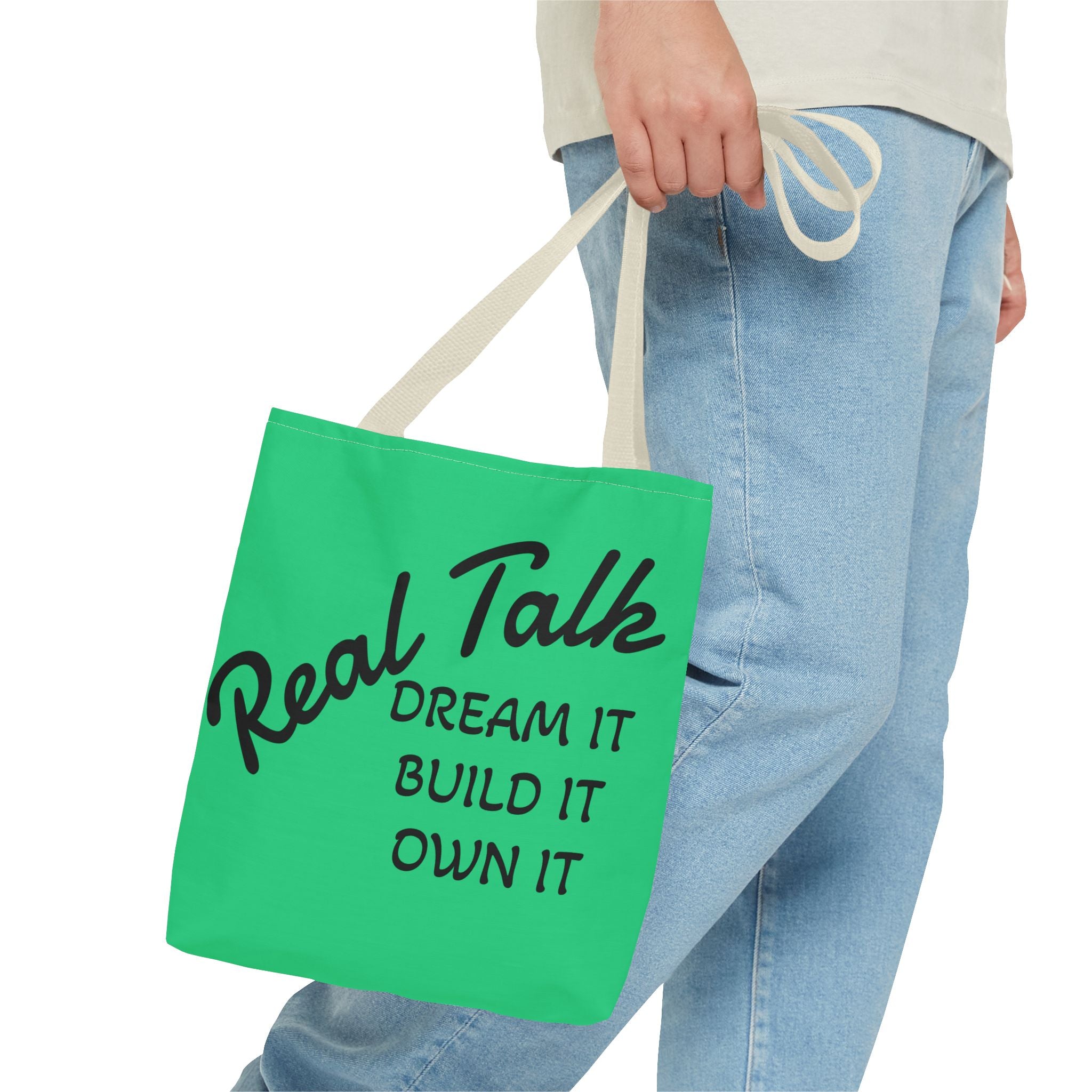 Inspirational Tote Bag - "Real Talk: Dream It, Build It, Own It"
