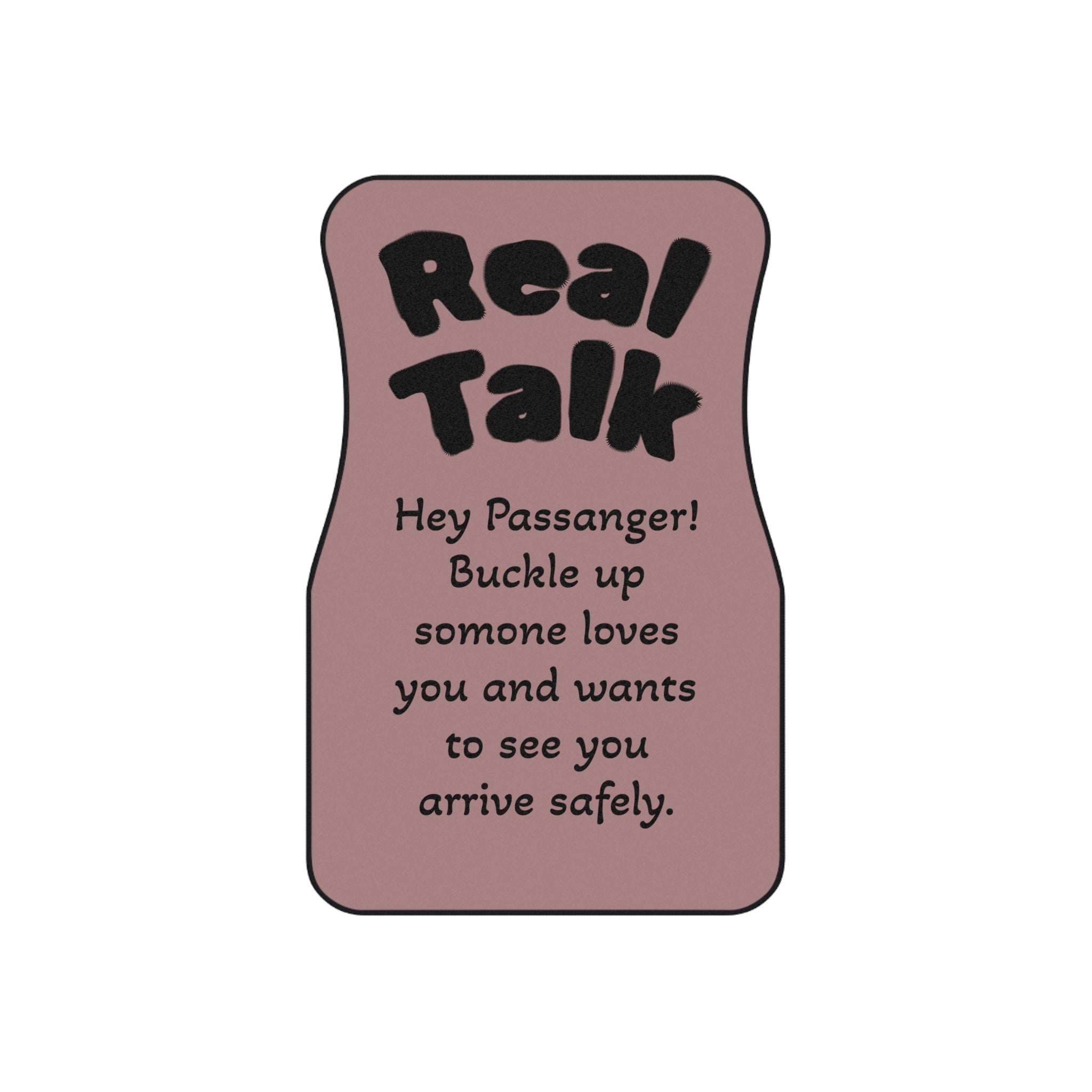 Real Talk Car Mats — Front Seat Safety Reminder Floor Mats (2-Pack)