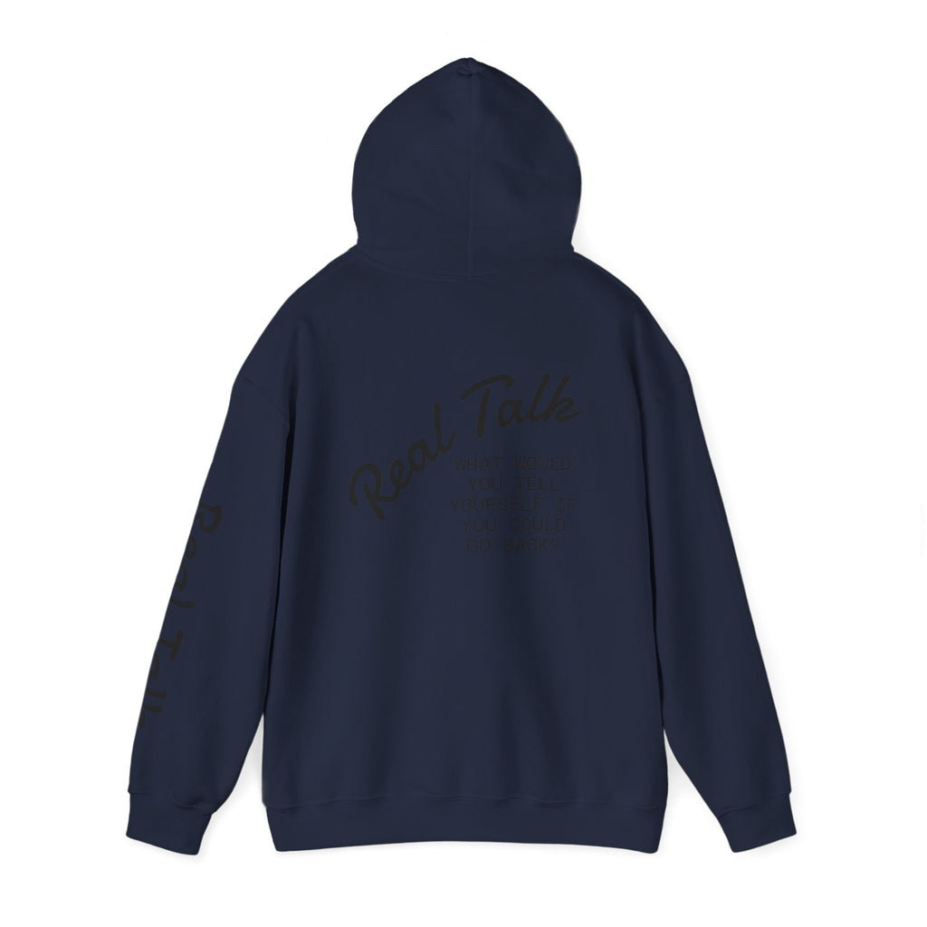 Real Talk Hoodie — 'What Would You Tell Yourself If You Could Go Back?' Graphic Pullover