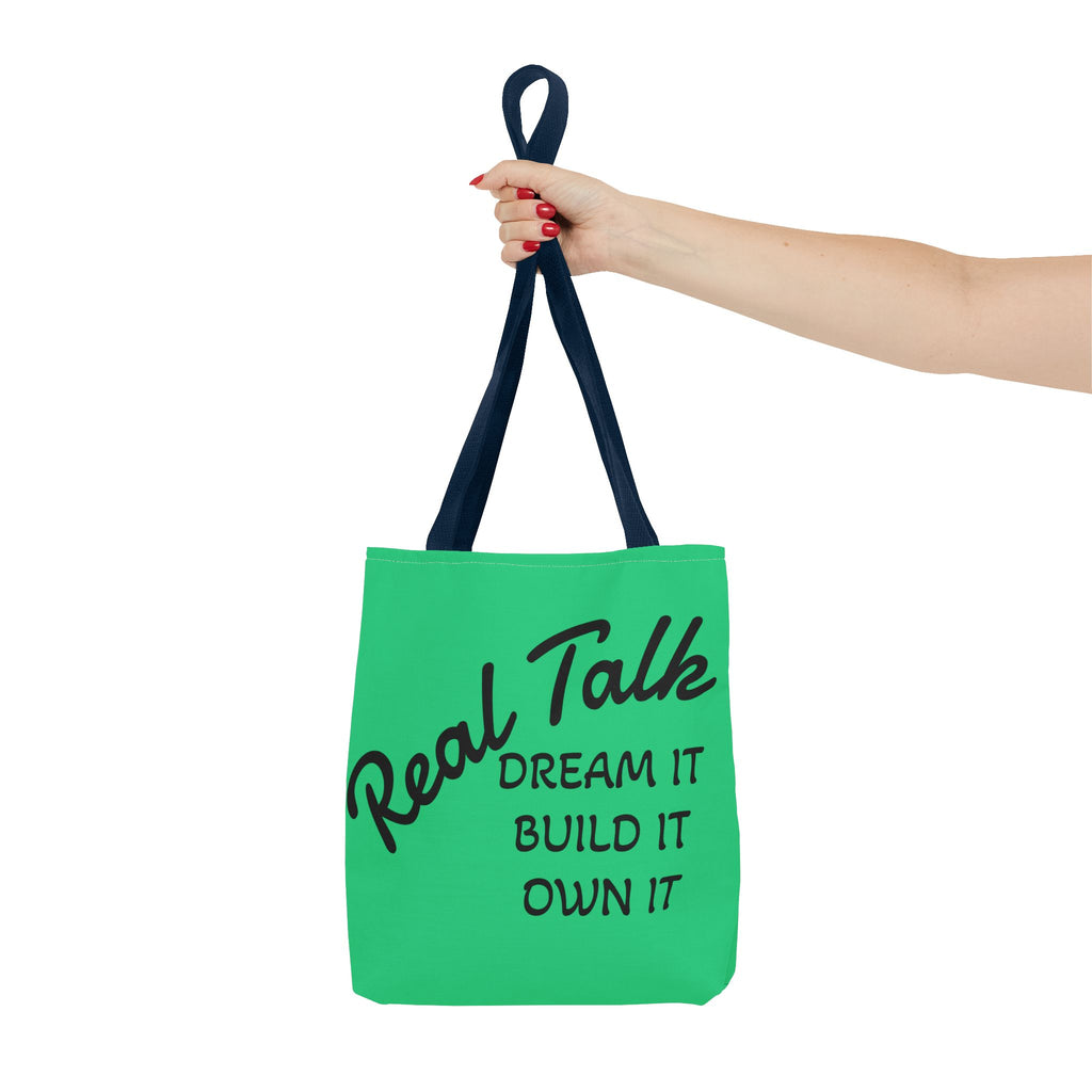 Inspirational Tote Bag - "Real Talk: Dream It, Build It, Own It"