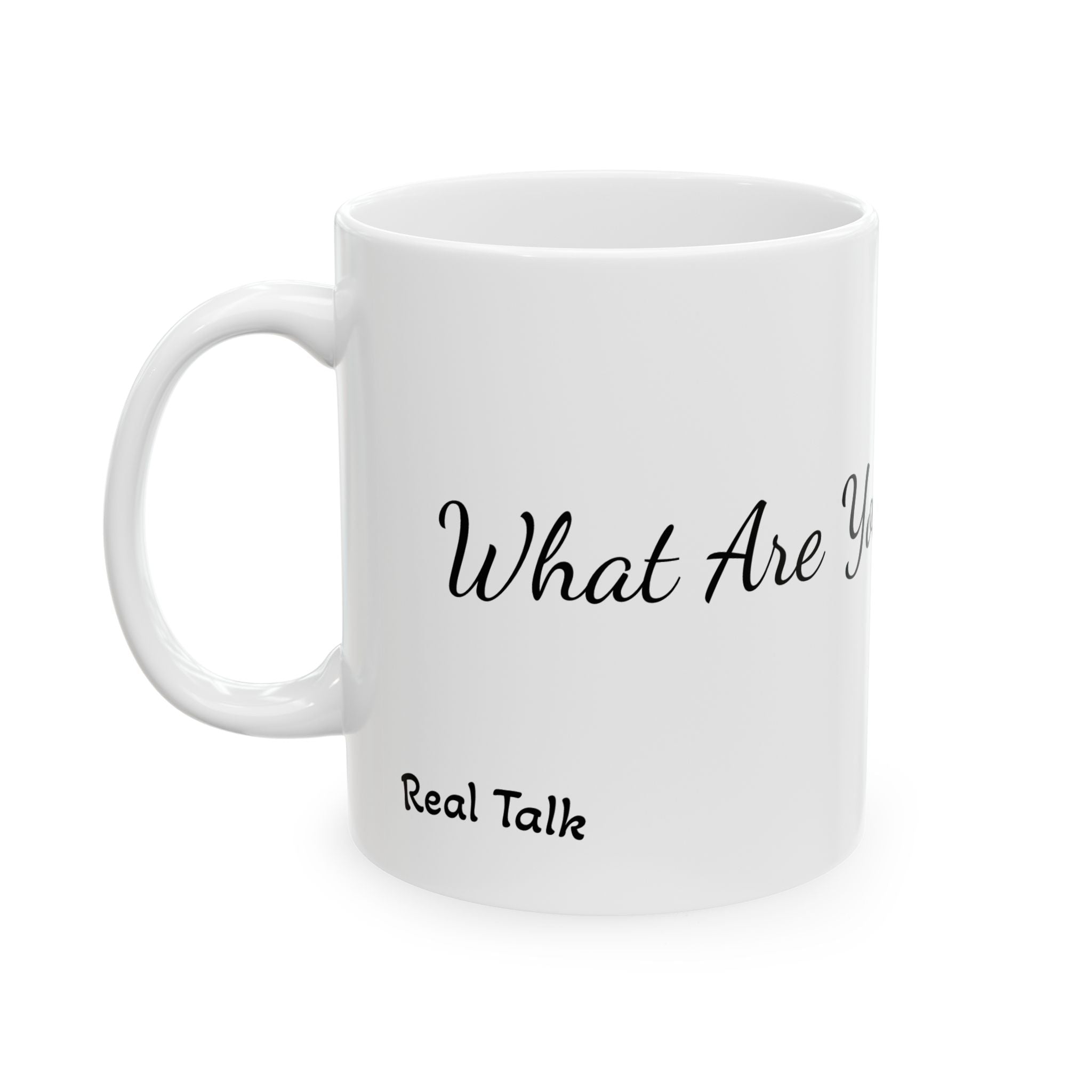 What if Mug -Questions that Transform (11oz, 15oz)