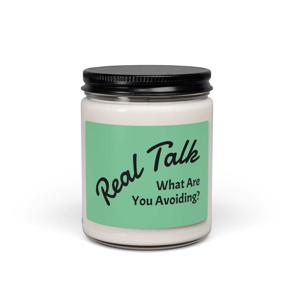 Real Talk Soy Candle — "What Are You Avoiding?" 9oz Scented Jar