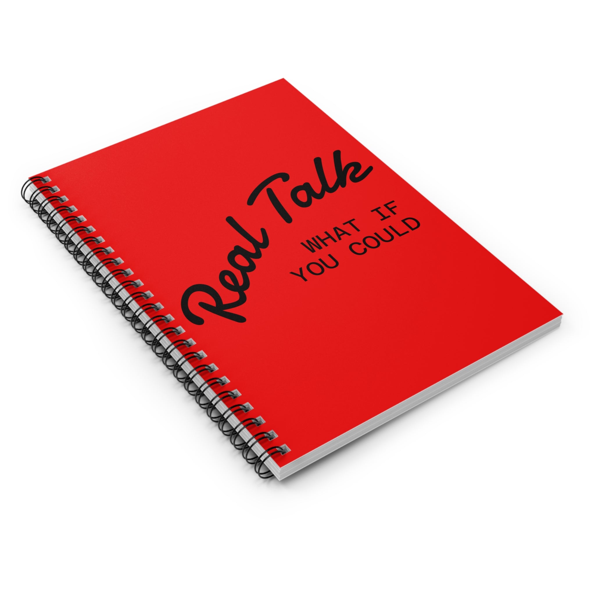 Real Talk Spiral Notebook — "What If You Could" Inspirational Journal