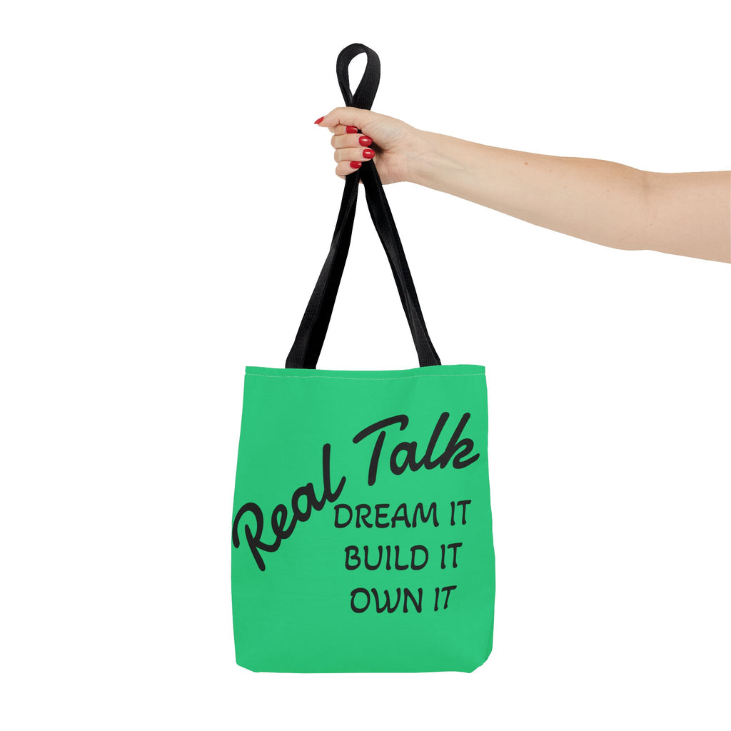 Inspirational Tote Bag - "Real Talk: Dream It, Build It, Own It"
