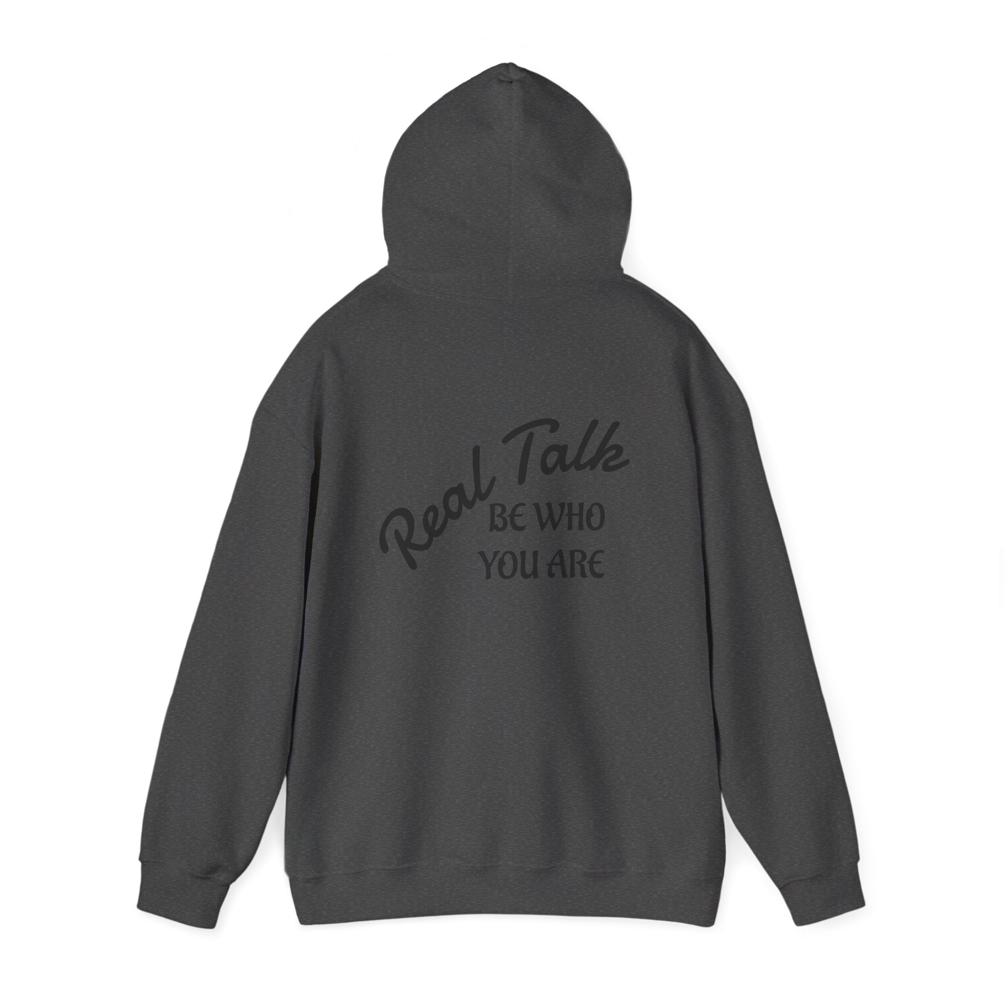 Real Talk Hoodie – "Be Who You Are" Inspirational Pullover