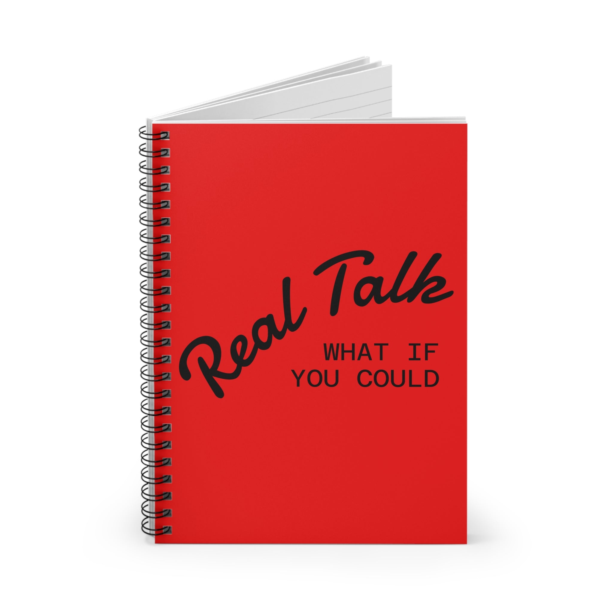 Real Talk Spiral Notebook — "What If You Could" Inspirational Journal