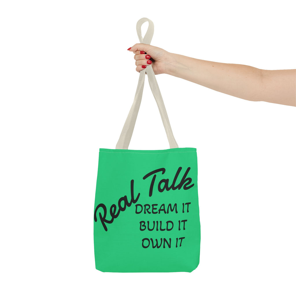 Inspirational Tote Bag - "Real Talk: Dream It, Build It, Own It"