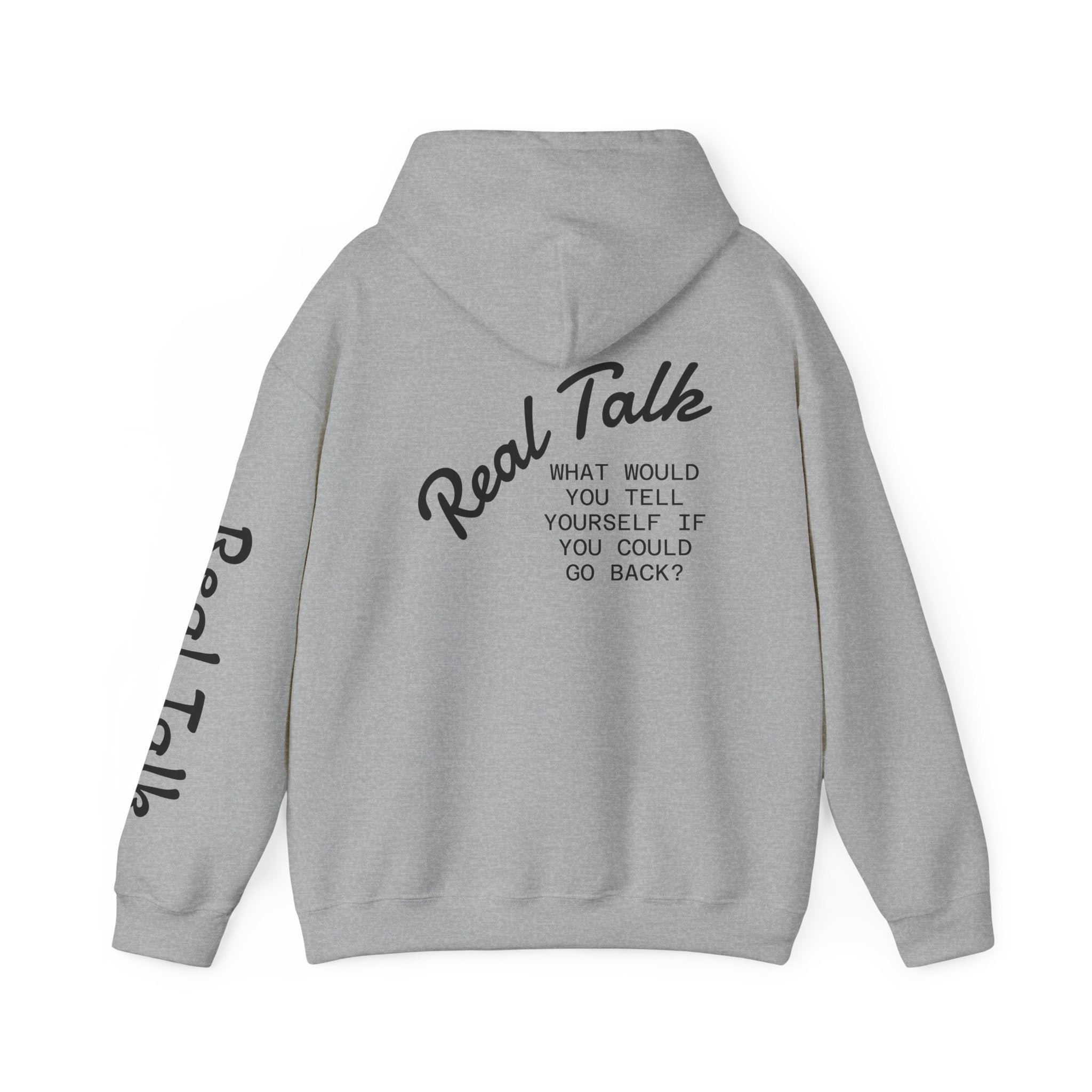 Real Talk Hoodie — 'What Would You Tell Yourself If You Could Go Back?' Graphic Pullover