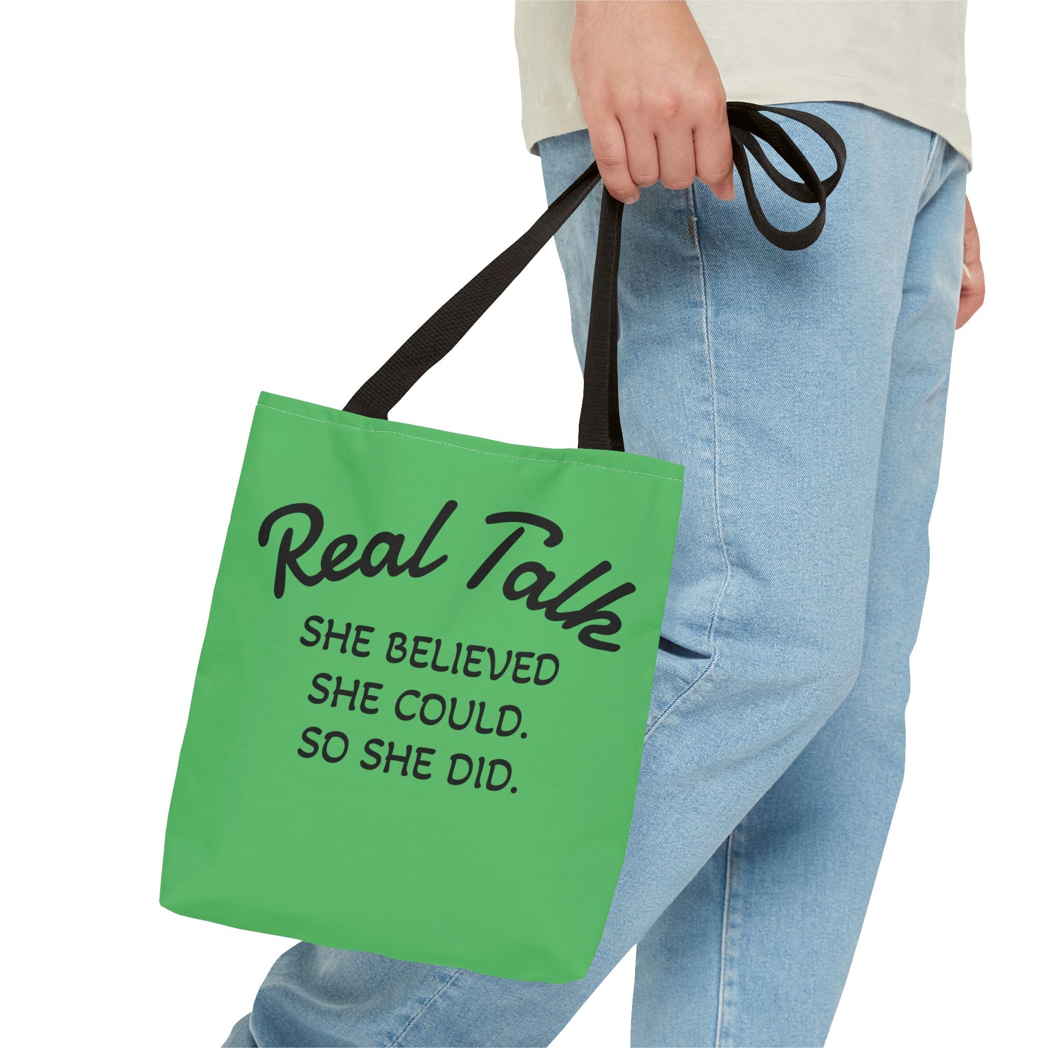 Inspirational Tote Bag — “Real Talk: She Believed She Could, So She Did” Inspirational Quote Tote
