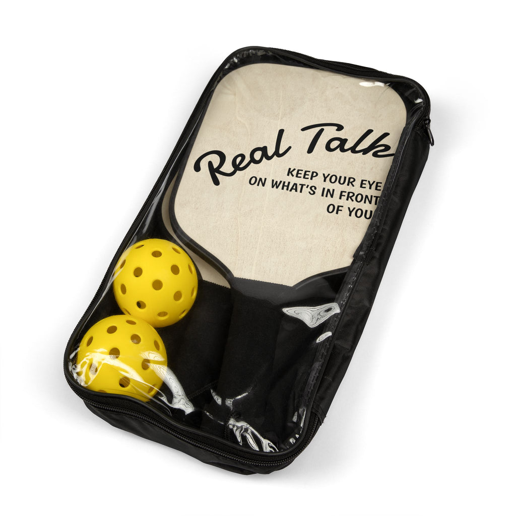 Pickleball Paddle Set - "Real Talk" Keep Your Eye On What's In Front of You Design