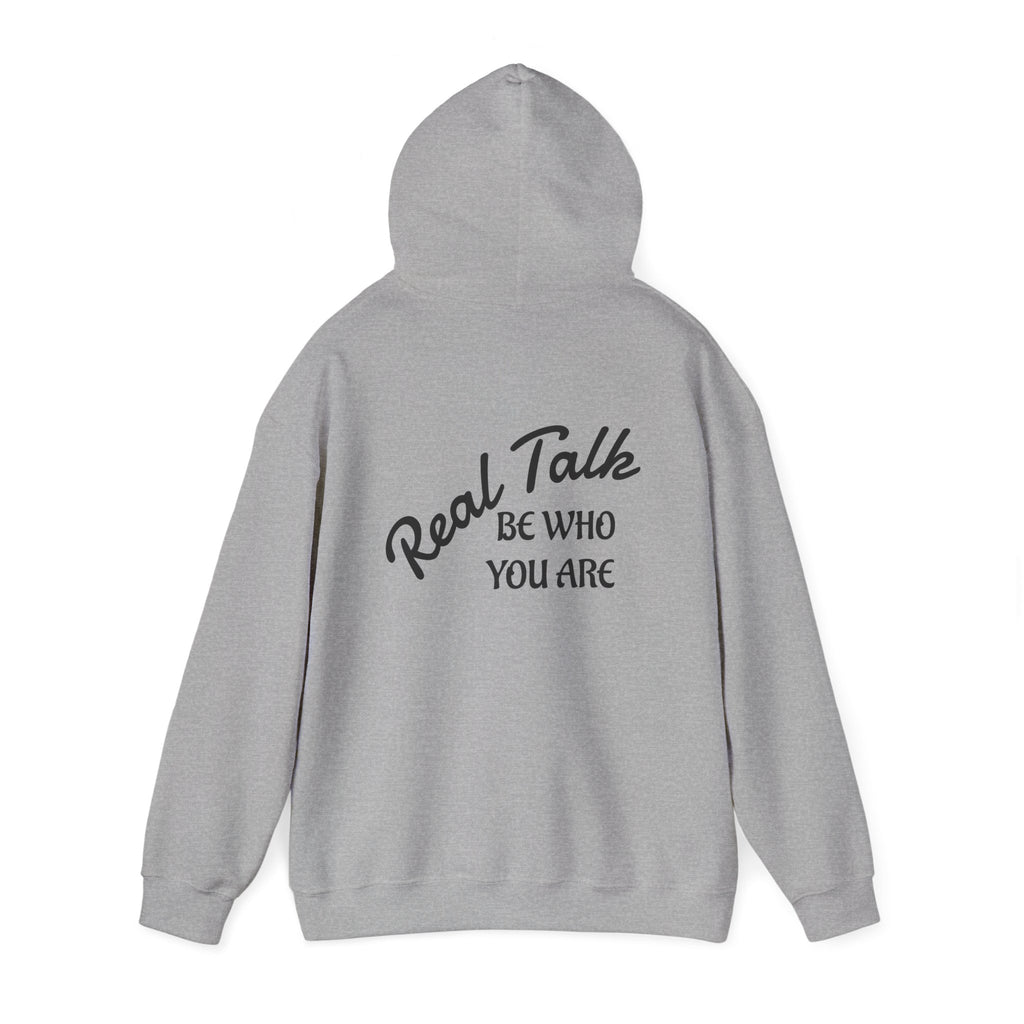 Real Talk Hoodie – "Be Who You Are" Inspirational Pullover