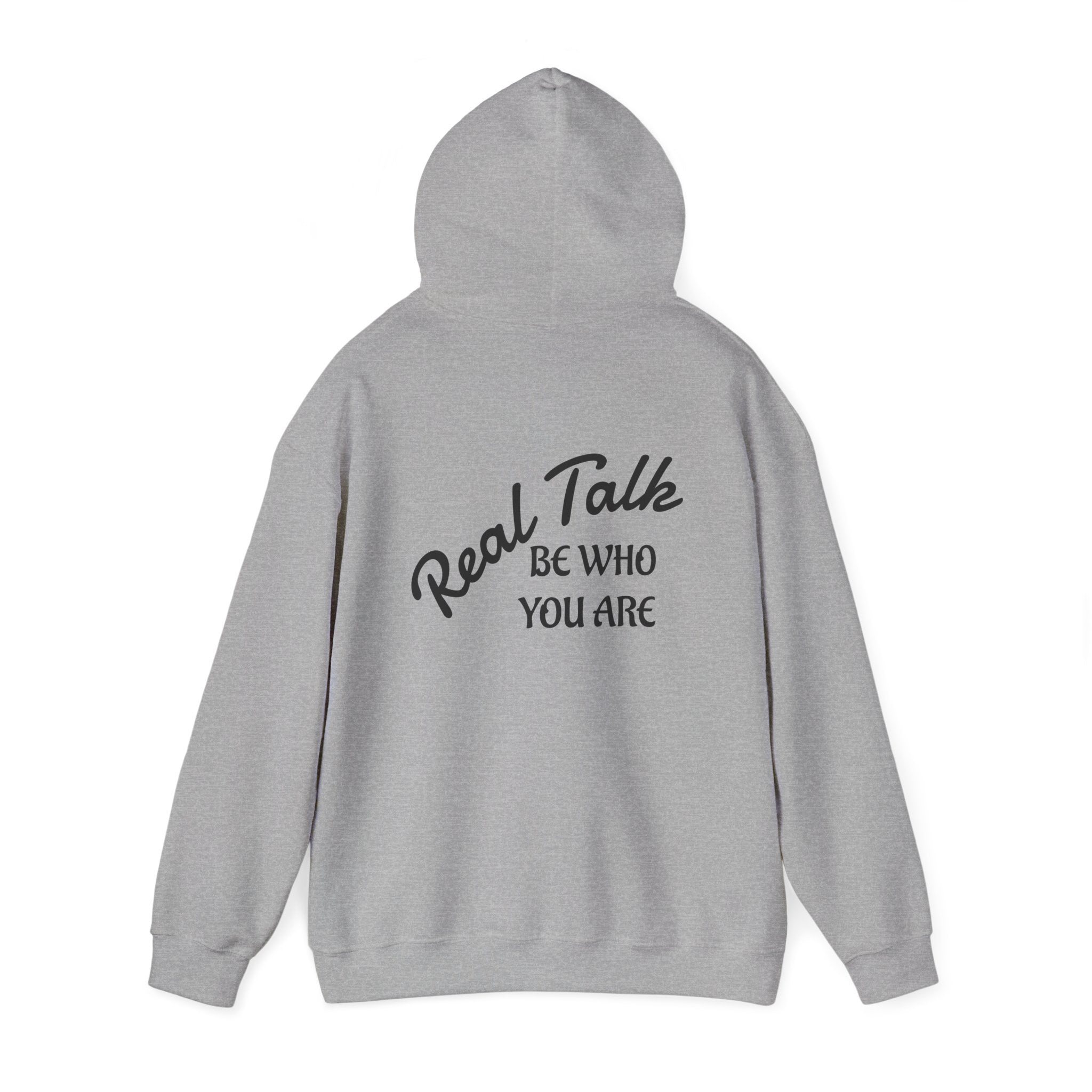 Real Talk Hoodie – "Be Who You Are" Inspirational Pullover