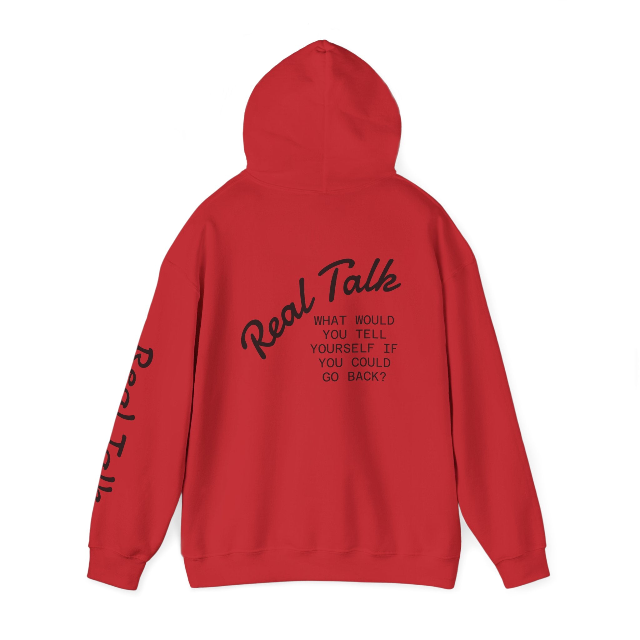Real Talk Hoodie — 'What Would You Tell Yourself If You Could Go Back?' Graphic Pullover