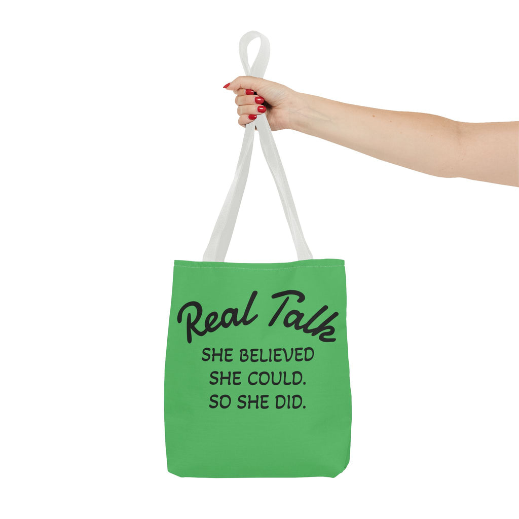 Inspirational Tote Bag — “Real Talk: She Believed She Could, So She Did” Inspirational Quote Tote