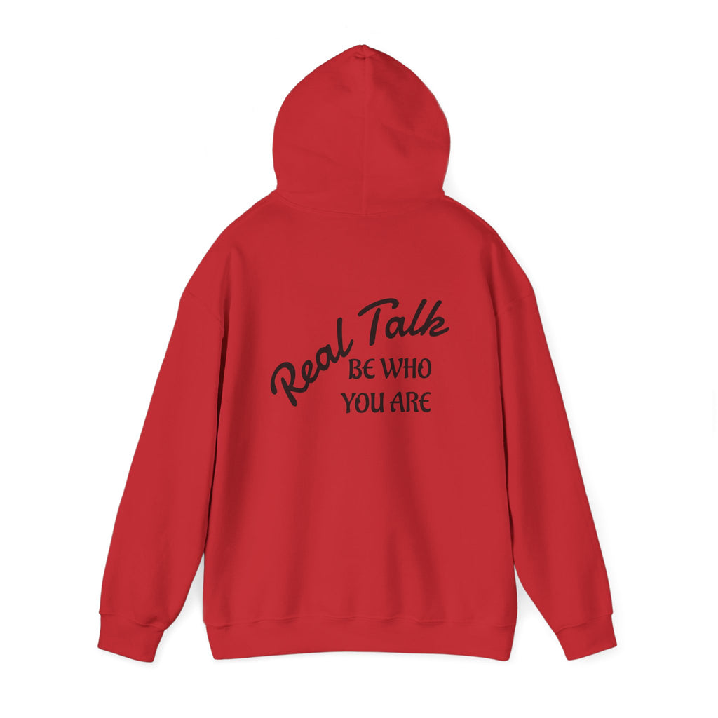 Real Talk Hoodie – "Be Who You Are" Inspirational Pullover
