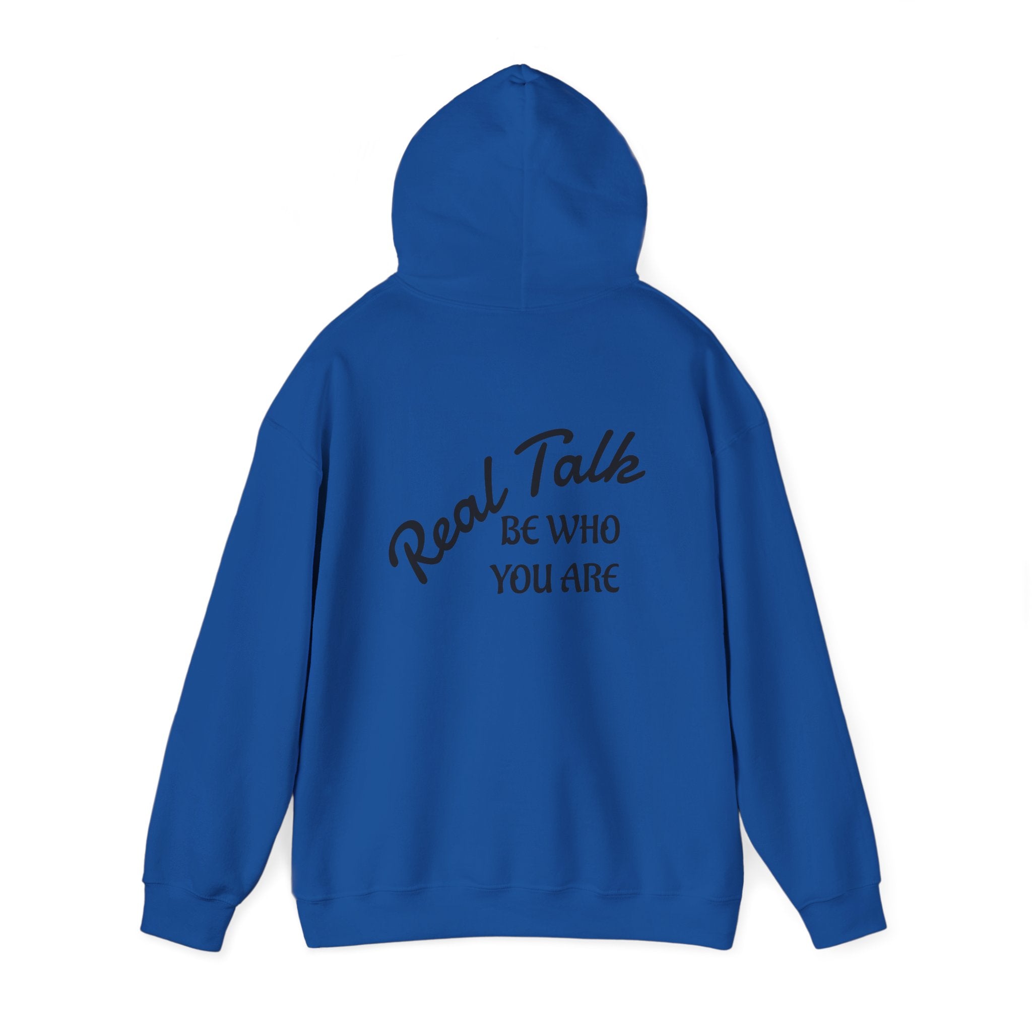 Real Talk Hoodie – "Be Who You Are" Inspirational Pullover
