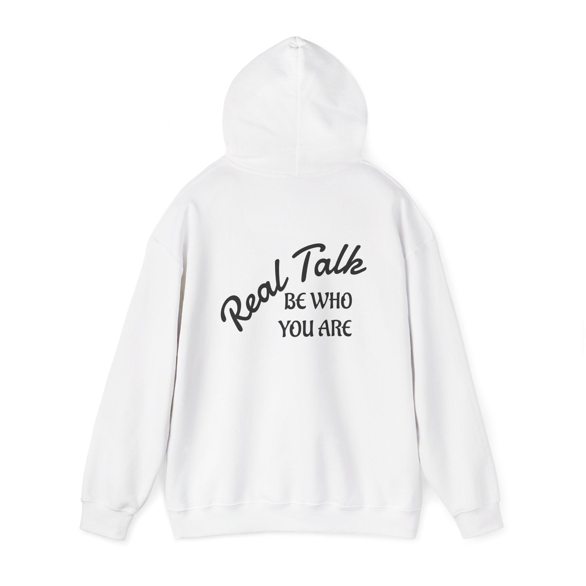 Real Talk Hoodie – "Be Who You Are" Inspirational Pullover