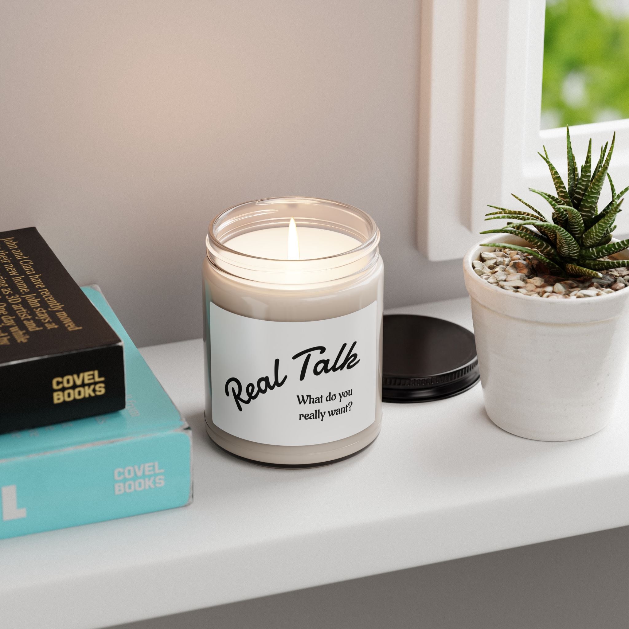 Soy Candle — “Real Talk: What Do You Really Want?” Scented 9oz Jar
