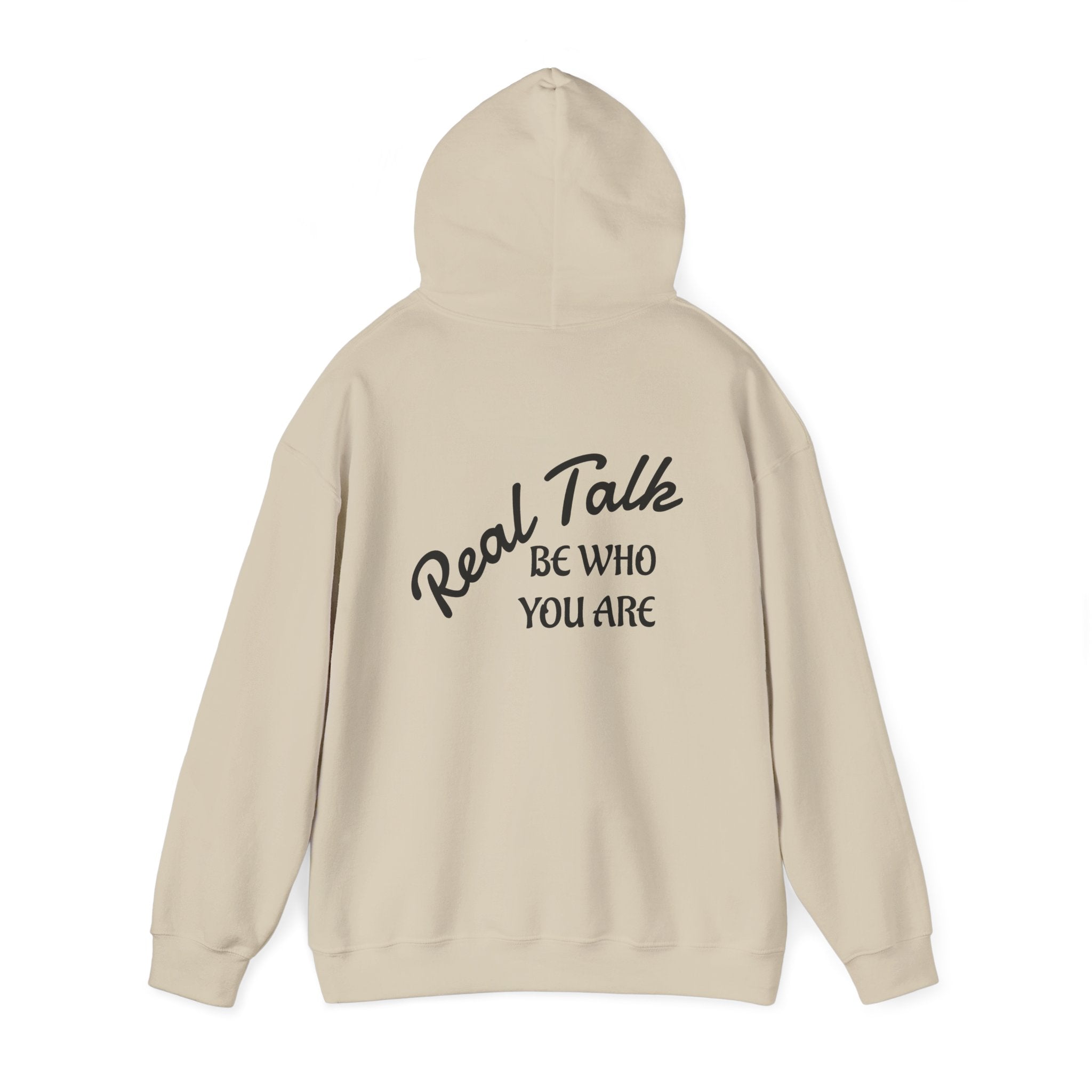 Real Talk Hoodie – "Be Who You Are" Inspirational Pullover