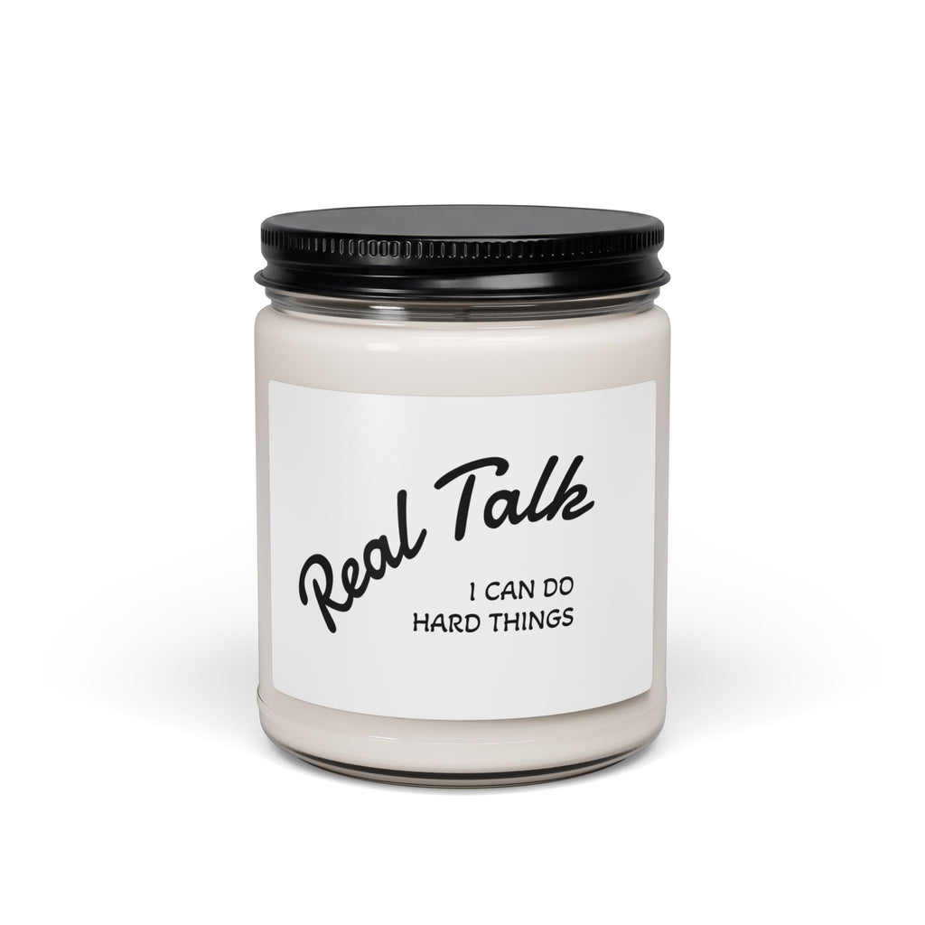 Real Talk Soy Candle — "I Can Do Hard Things" Scented 9oz