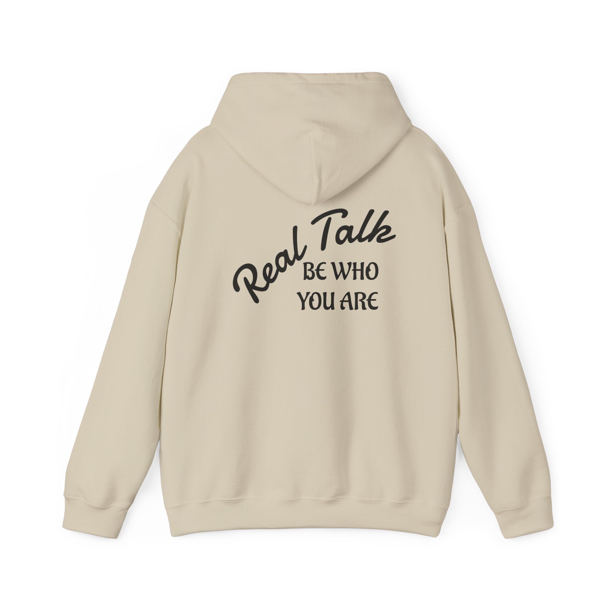 Real Talk Hoodie – "Be Who You Are" Inspirational Pullover