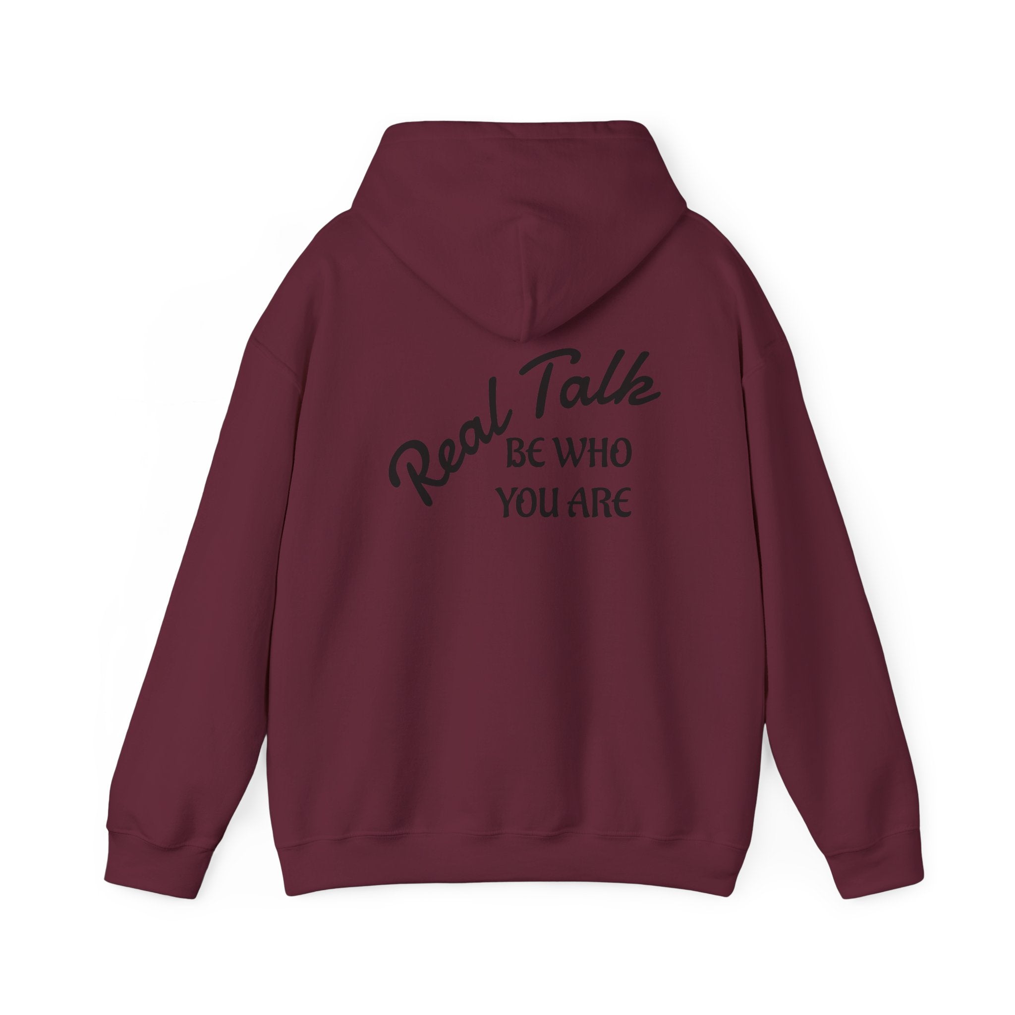 Real Talk Hoodie – "Be Who You Are" Inspirational Pullover