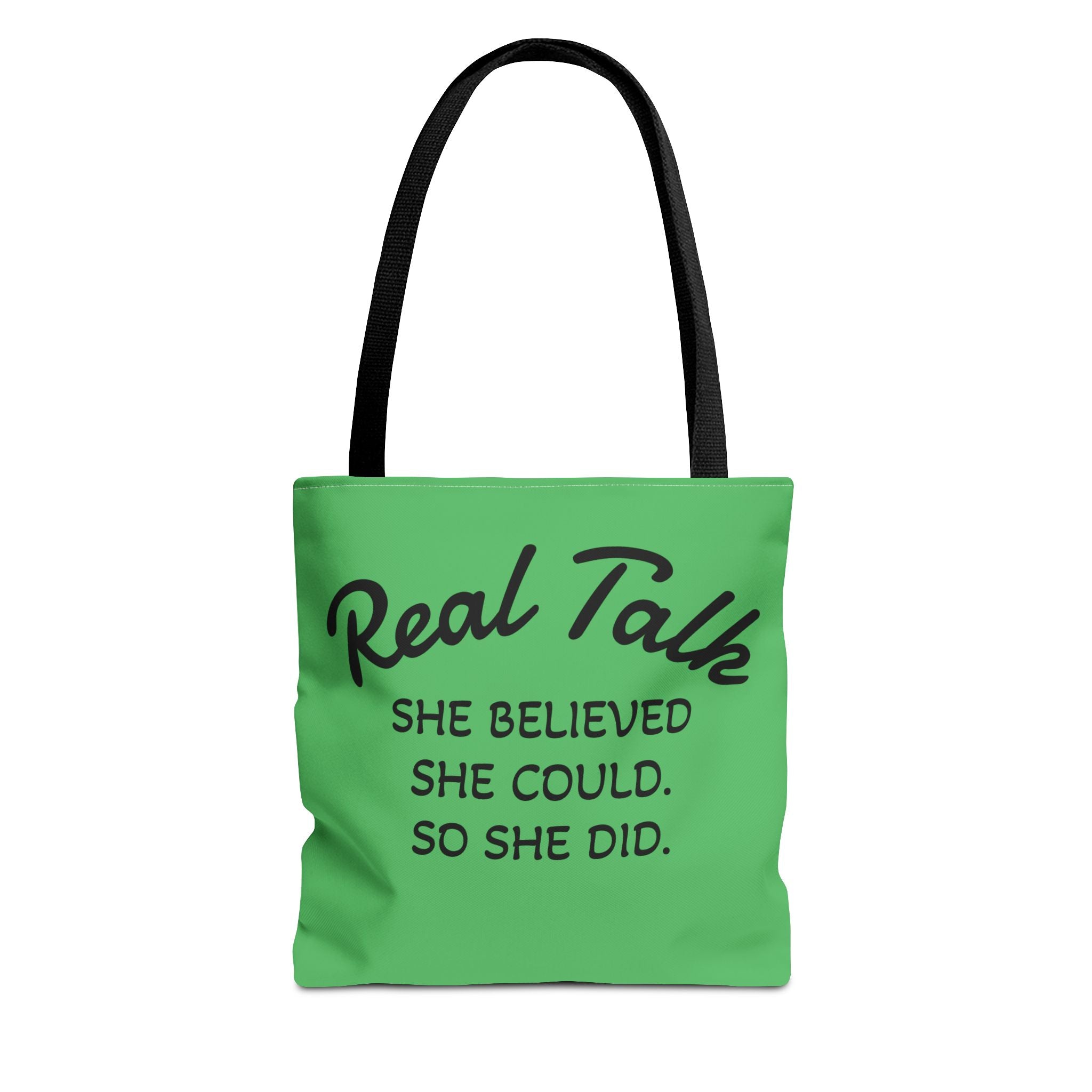Inspirational Tote Bag — “Real Talk: She Believed She Could, So She Did” Inspirational Quote Tote