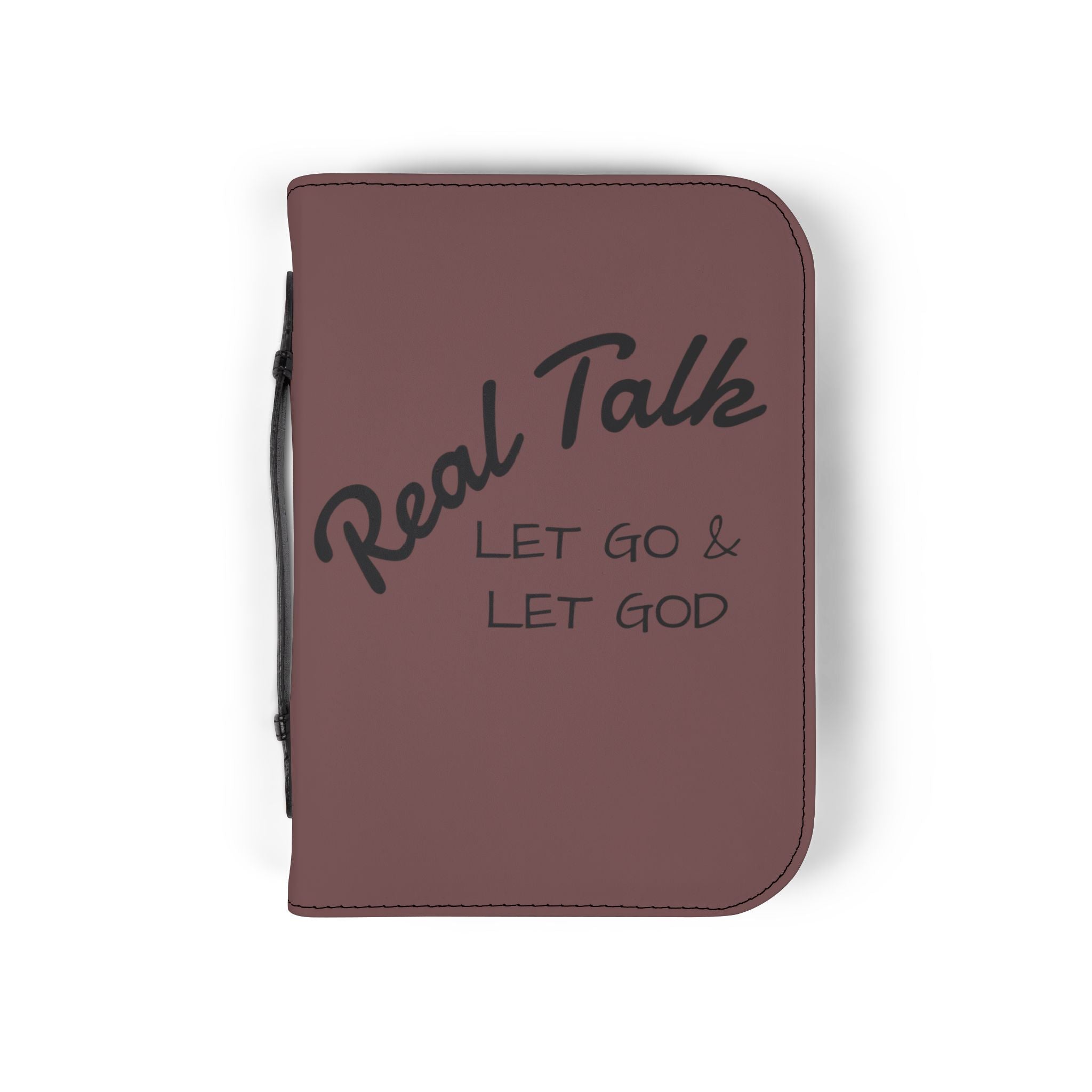 Bible Cover — "Real Talk: Let Go & Let God" Zippered Bible Case