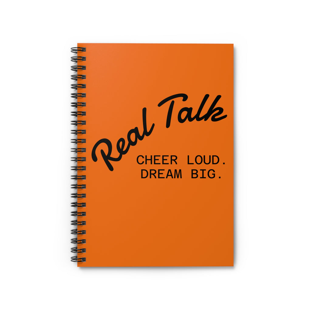 Spiral Notebook — "Real Talk: Cheer Loud. Dream Big." Ruled Journal