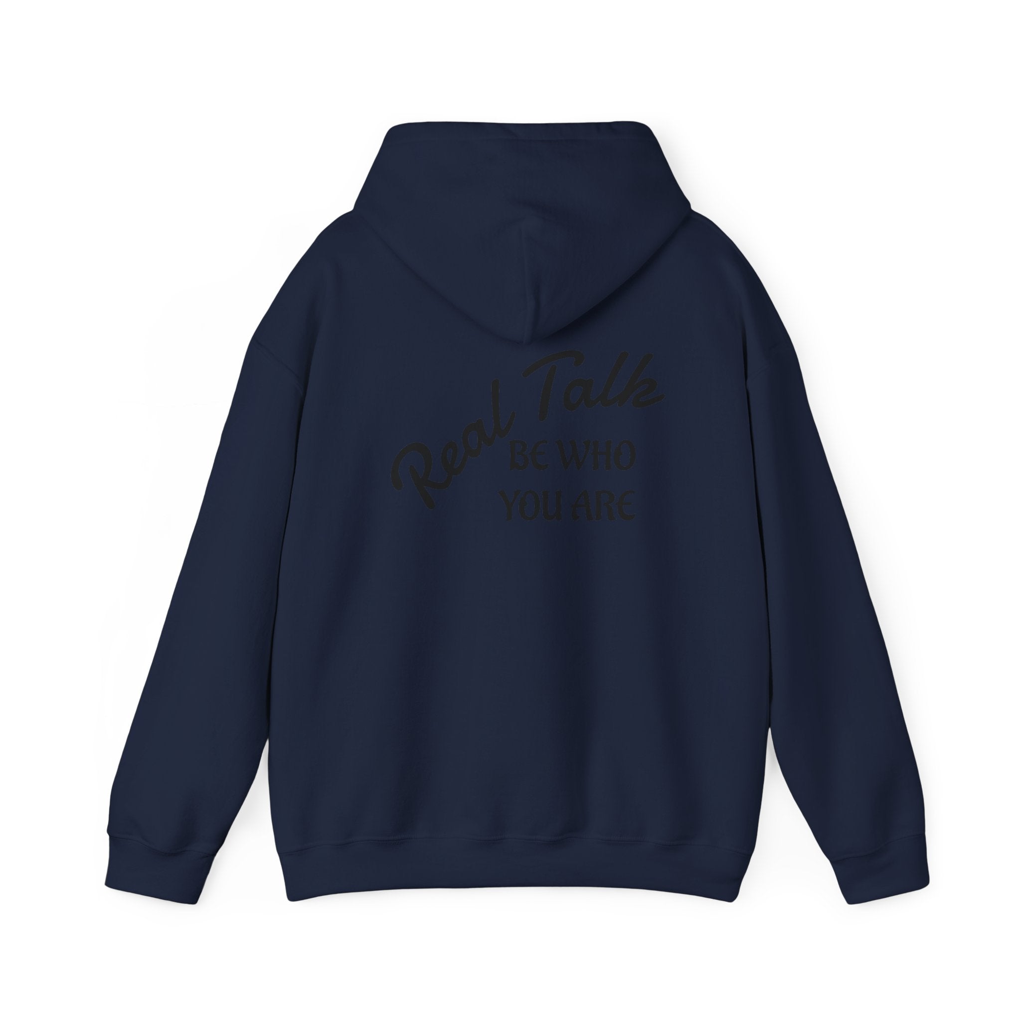 Real Talk Hoodie – "Be Who You Are" Inspirational Pullover