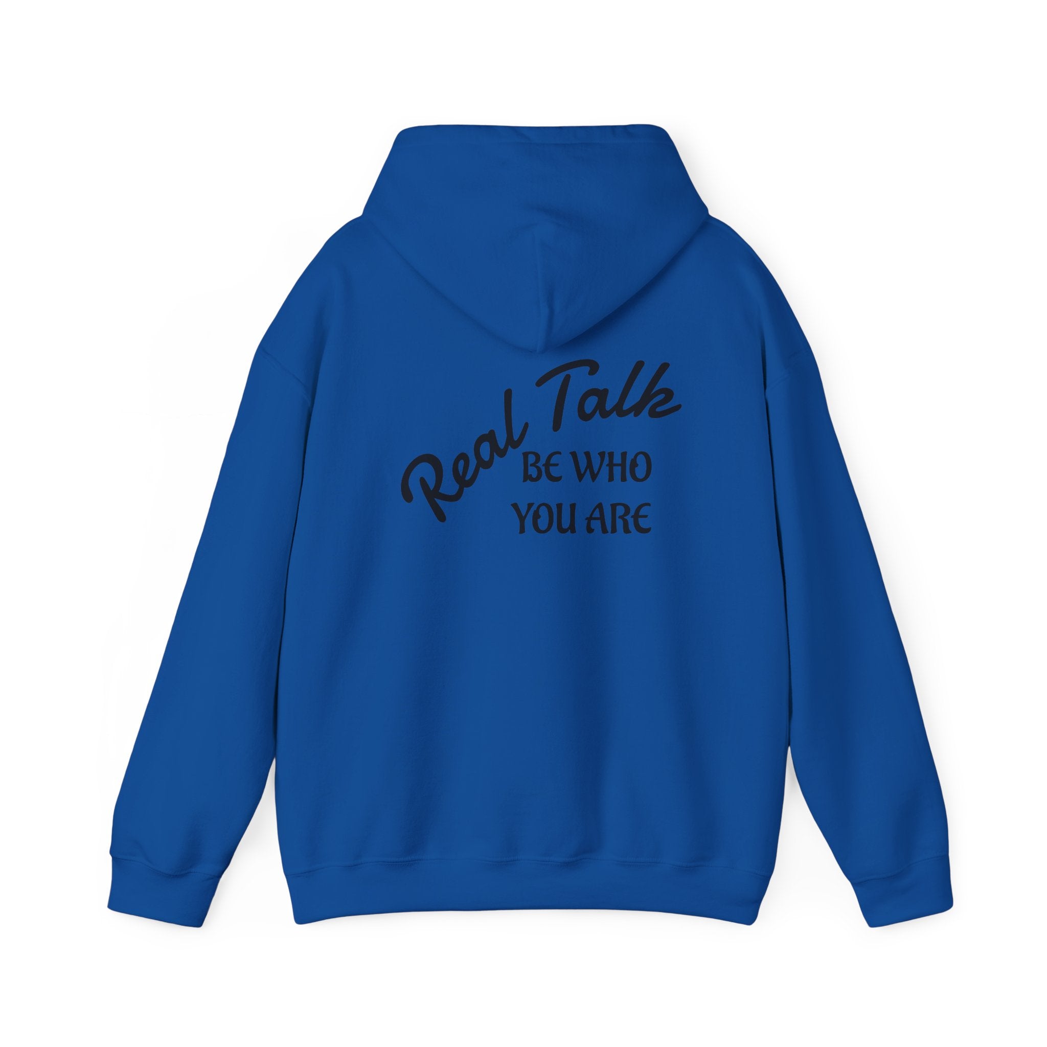 Real Talk Hoodie – "Be Who You Are" Inspirational Pullover