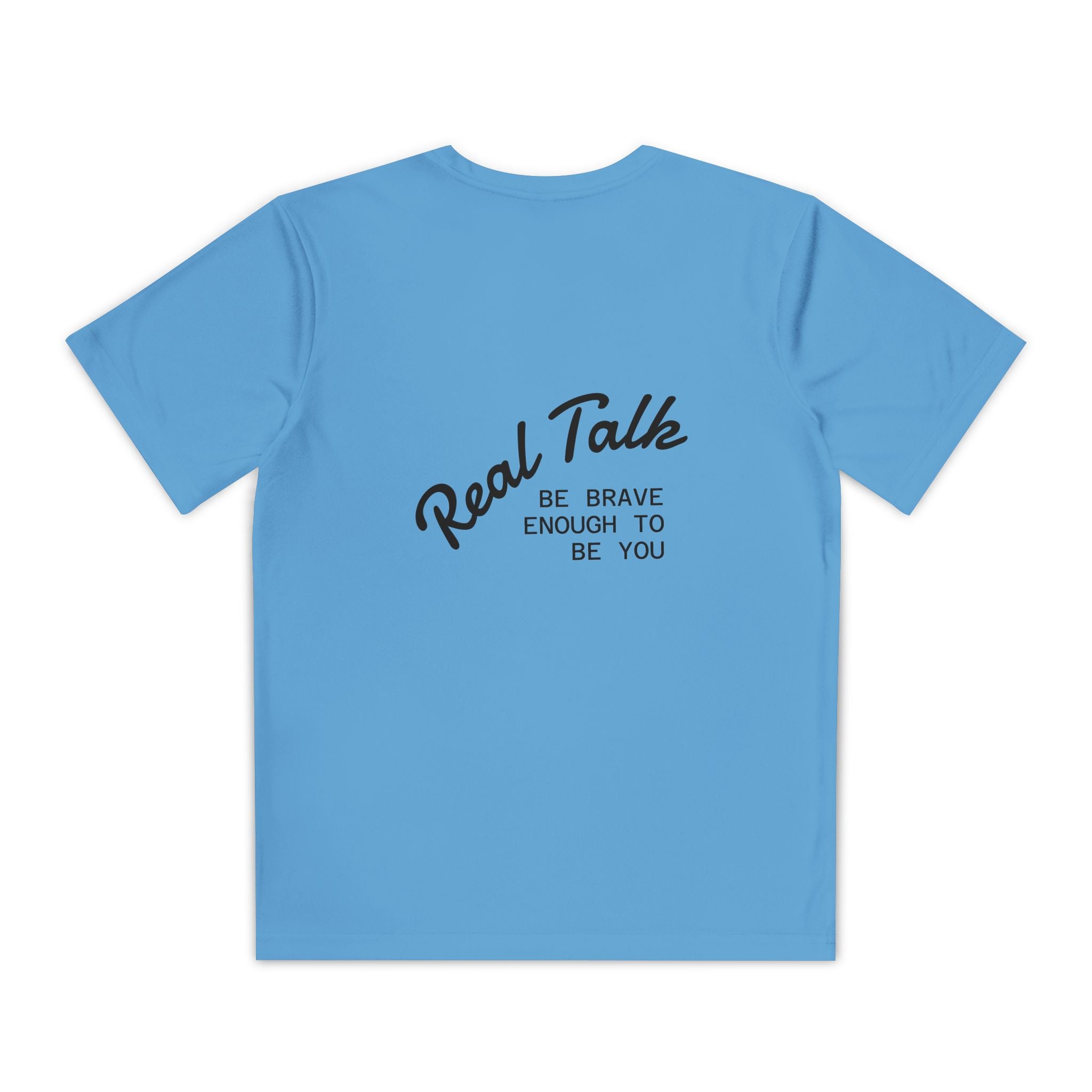 Youth Tee — "Real Talk: Be Brave Enough to Be You" Motivational Youth Shirt