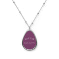 Oval Teardrop Necklace — "Real Talk, God's Got Me" Inspirational Pendant