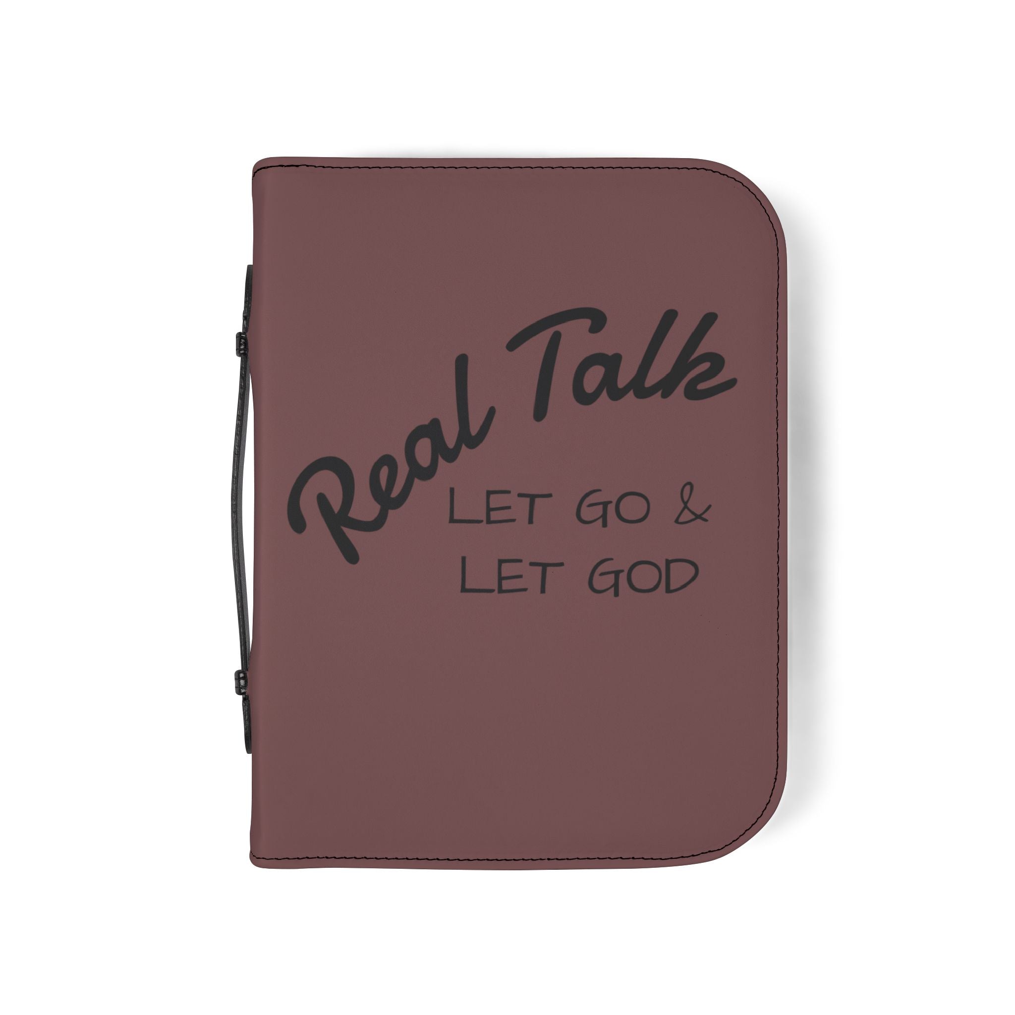 Bible Cover — "Real Talk: Let Go & Let God" Zippered Bible Case