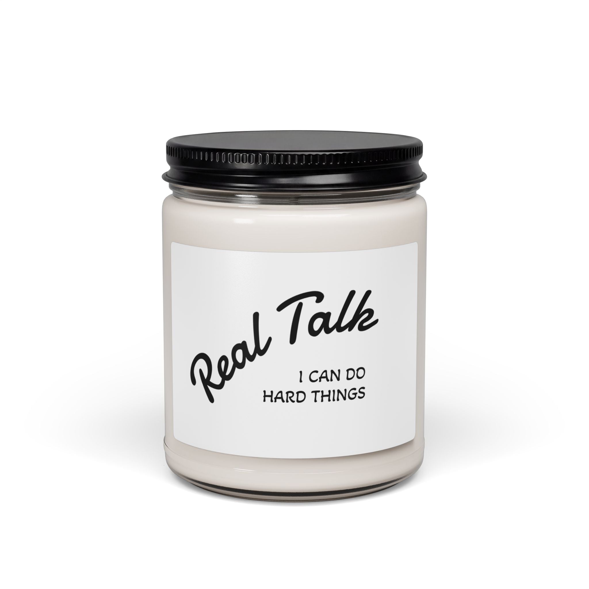 Real Talk Soy Candle — "I Can Do Hard Things" Scented 9oz